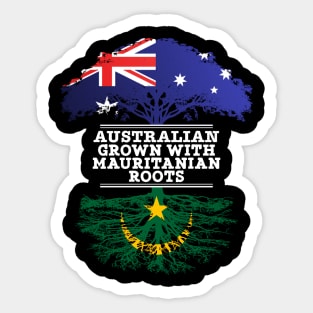 Australian Grown With Mauritanian Roots - Gift for Mauritanian With Roots From Mauritania Sticker